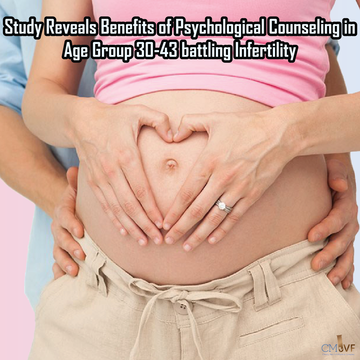 Study Reveals Benefits of Psychological Counseling in Age Group 30-43 battling Infertility