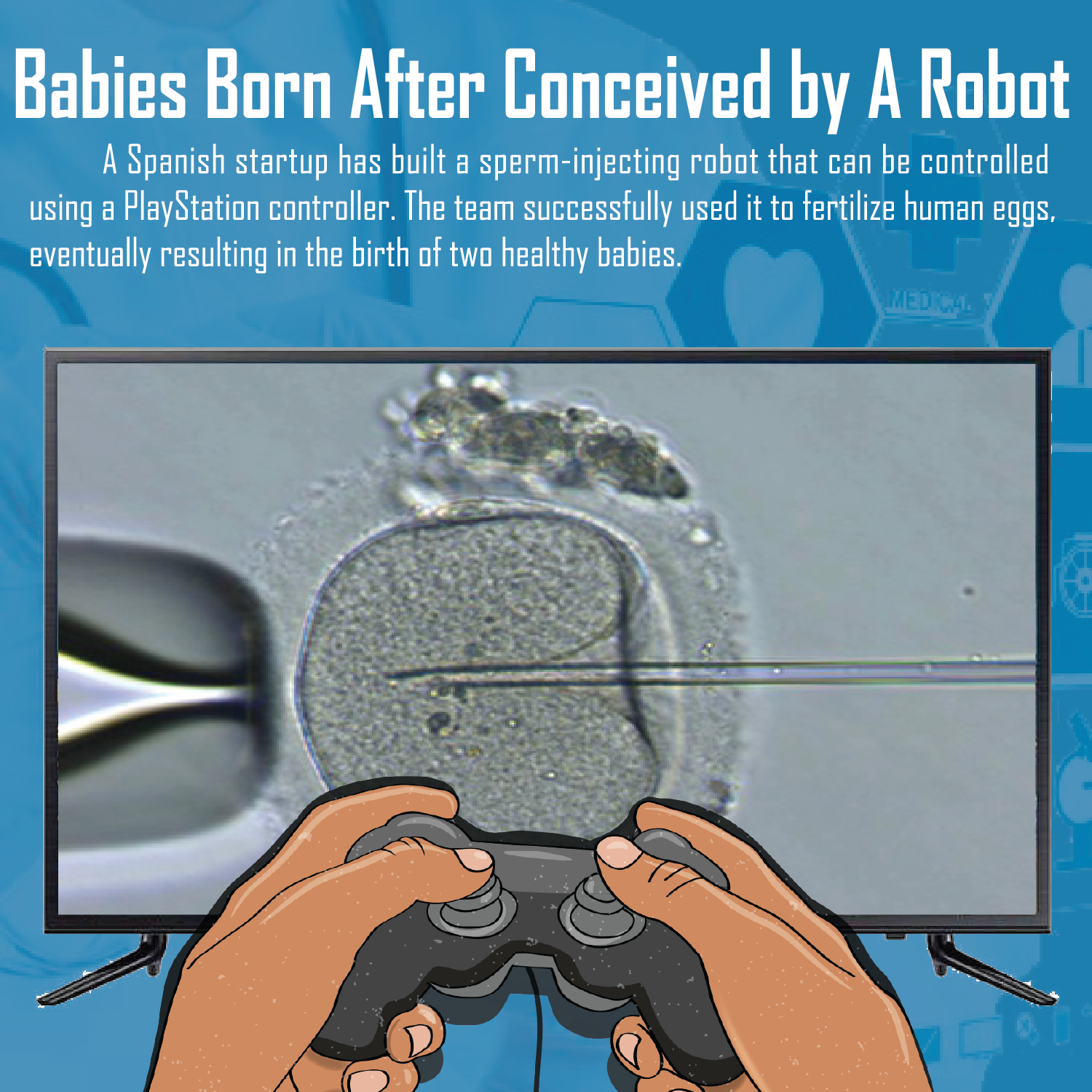 Babies Born After Conceived by A Robot